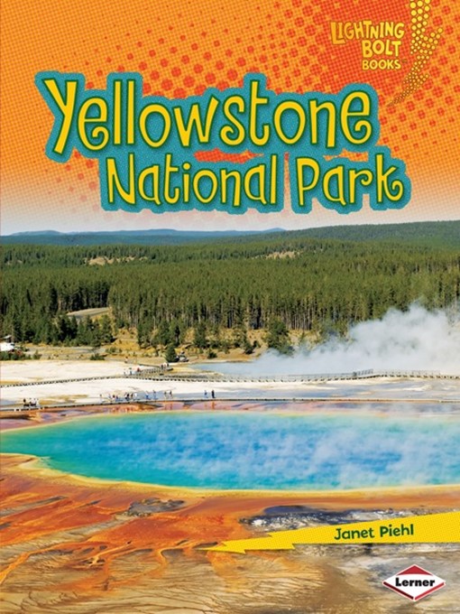 Title details for Yellowstone National Park by Janet Piehl - Available